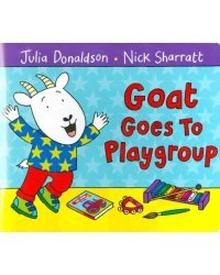 Goat Goes to Playgroup