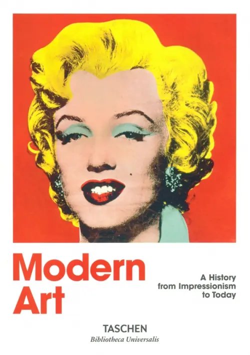 Modern Art 1870-2000. Impressionism to Today