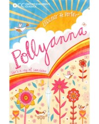 Oxford Children's Classics: Pollyanna