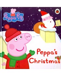 Peppa Pig: Peppa's Christmas (board book)