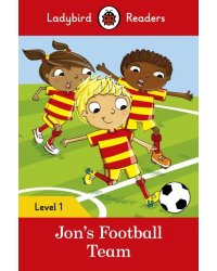 Jon's Football Team – Ladybird Readers. Level 1 + downloadable audio