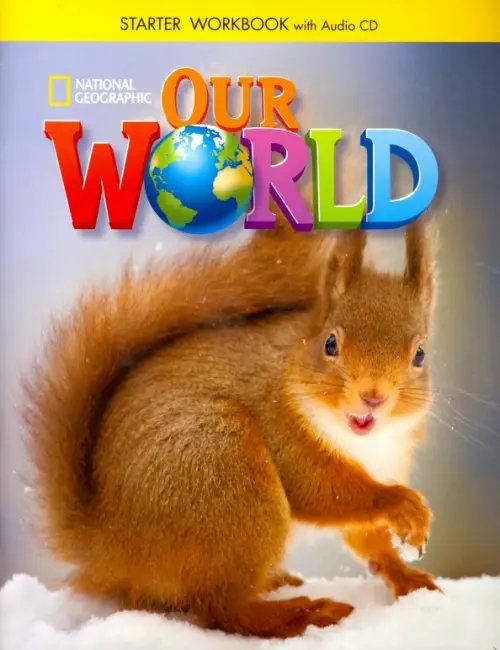 Our World Starter: Workbook with Audio CD (+ CD-ROM)