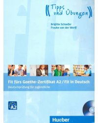 Fit fürs Goethe-Zertifikat A2. Fit in Deutsch. Deutschprüfung für Jugendliche. Lehrbuch mit Audio-CD (+ Audio CD)