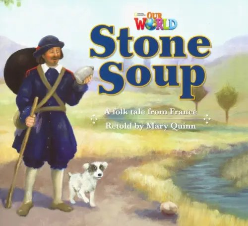 Our World 2: Big Rdr - Stone Soup (BrE)