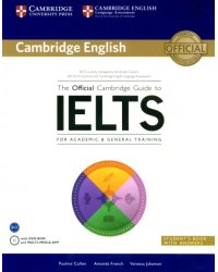 The Official Cambridge Guide to IELTS. Student's Book with answers (+ DVD)