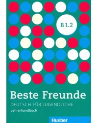 Beste Freunde B 1.2. Lehrerhandbuch