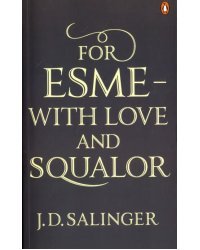 For Esme - with Love and Squalor