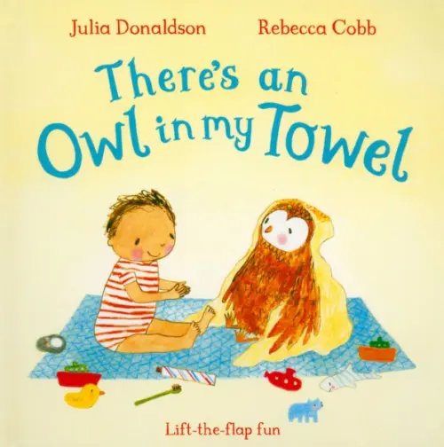 There's an Owl in My Towel. Board book