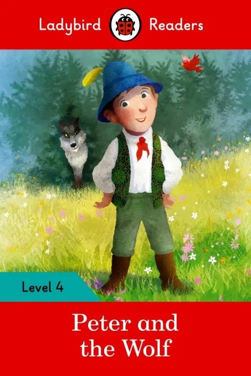 Peter and the Wolf + downloadable audio. Level 4