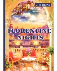 Florentine Nights