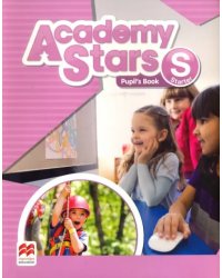 Academy Stars Starter. Pupil's Book Pack