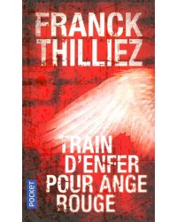 Train d'enfer pour Ange rouge