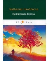 The Blithedale Romance