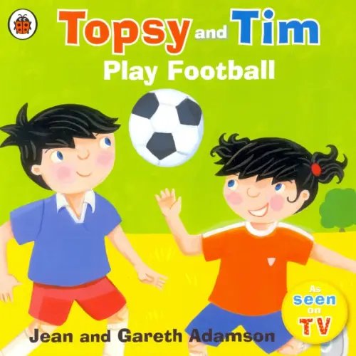 Topsy and Tim: Play Football