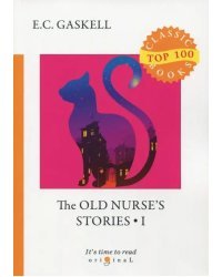 The Old Nurse's Stories 1