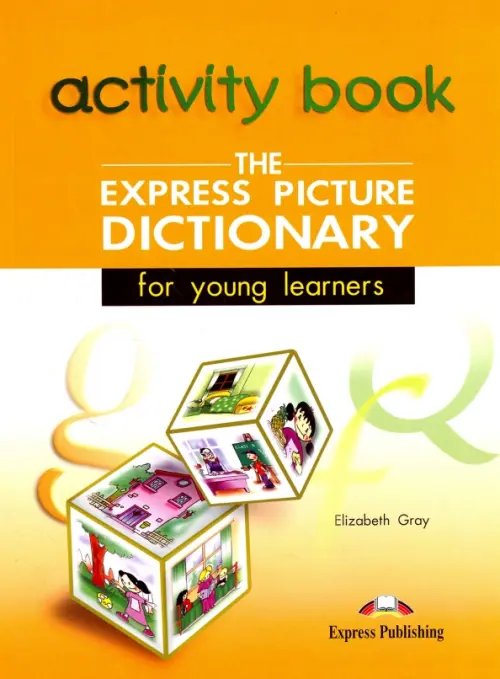 The Express Picture Dictionary for Young Learners: Activity Book