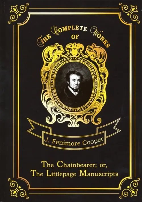 The Chainbearer; or, The Littlepage Manuscripts