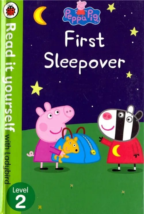 Peppa Pig: First Sleepover - Read It Yourself with Ladybird Level 2