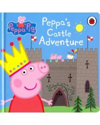 Peppa Pig: Peppa's Castle Adventure (board bk)