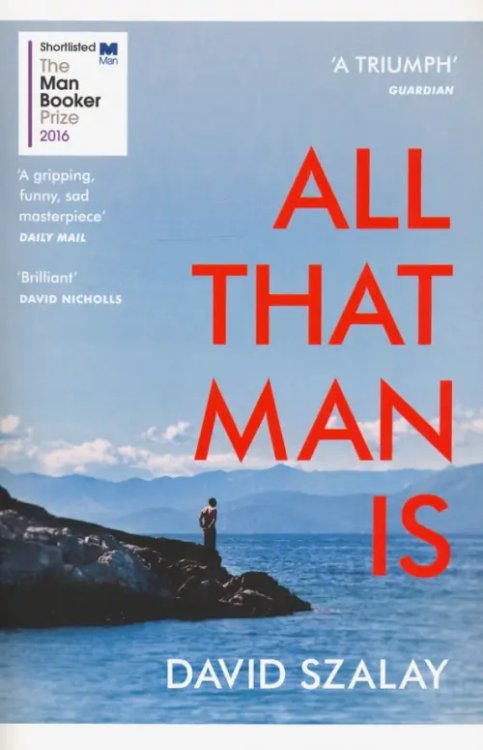 All That Man Is