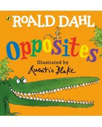 Roald Dahl’s Opposites