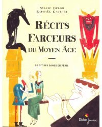 Recits farceurs du Moyen Age