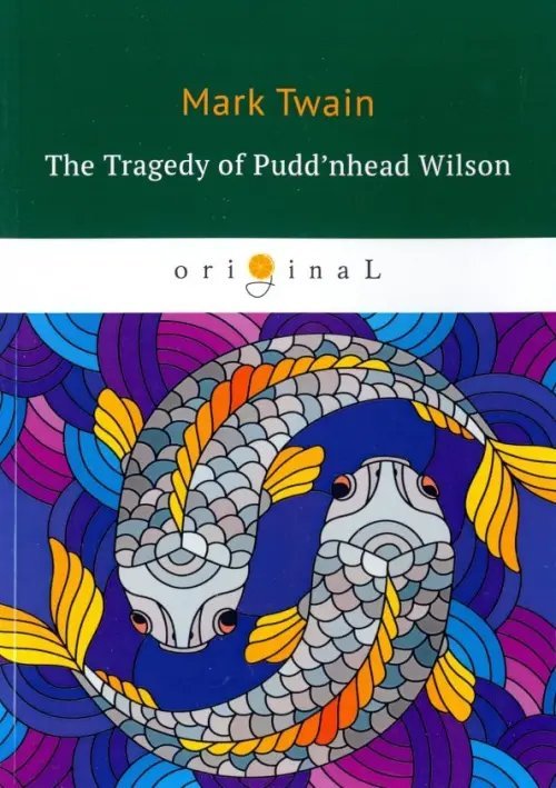 The Tragedy of Pudd'nhead Wilson