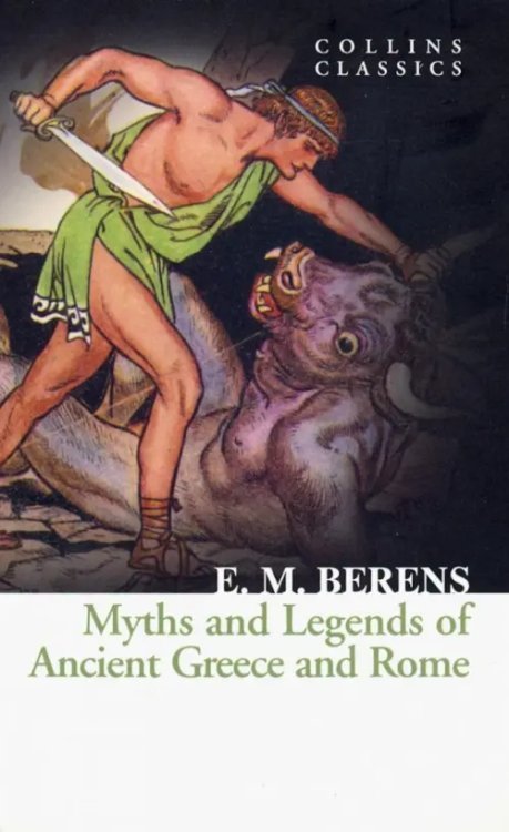 Myths and Legends of Ancient Greece and Rome