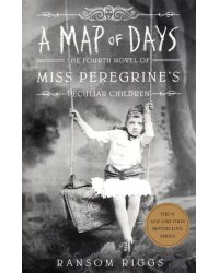 A Map of Days. Miss Peregrine's Peculiar Children