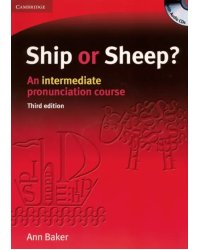 Ship or Sheep? An intermediate pronunciation course. Book and Audio CD Pack (+ Audio CD)