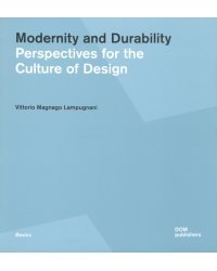 Modernity and Durability. Perspectives for the Culture of Design