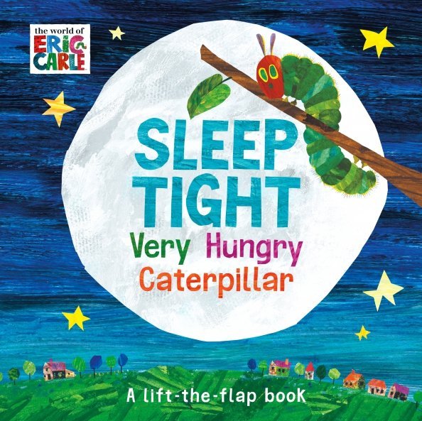 Sleep Tight. Very Hungry Caterpillar