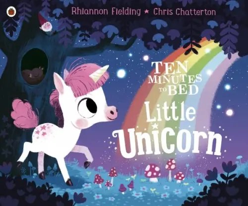 Ten Minutes to Bed: Little Unicorn