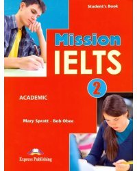 Mission IELTS 2 Academic. Student's Book