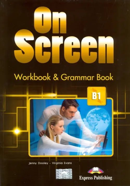 On Screen B1. Workbook &amp; Grammar Book