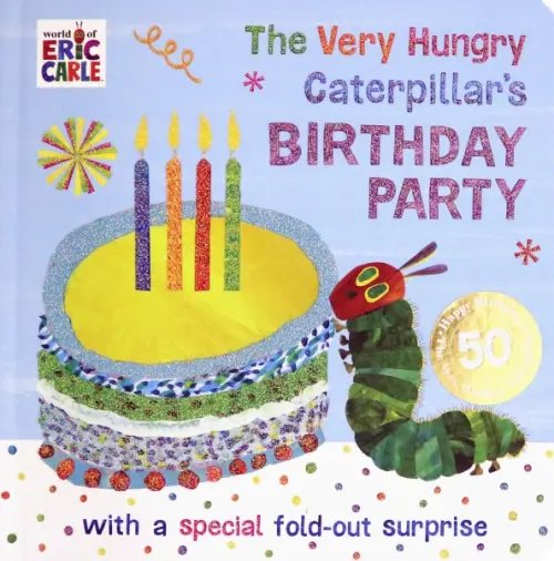 The Very Hungry Caterpillar's Birthday Party