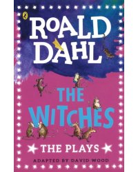 The Witches: The Plays