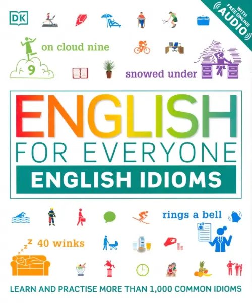 English for Everyone. English Idioms