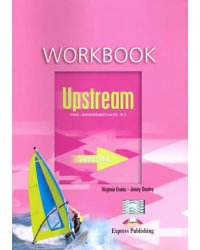 Upstream Pre-Intermediate B1. Workbook