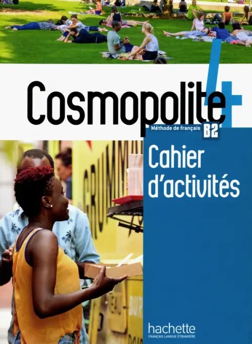 Cosmopolite 4. Cahier d'activites. B2 (+CD) (+ Audio CD)