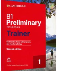 Cambridge. Preliminary for Schools Trainer 1. Six Practice Tests with Key