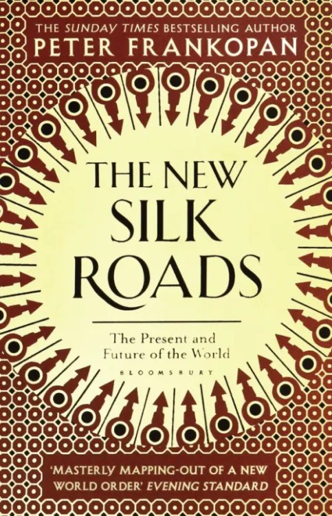 The New Silk Roads. The Present and Future of the World