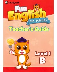 Fun English for Schools Teacher's Guide 1B