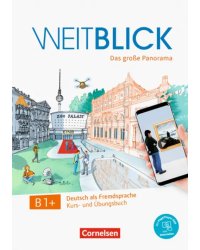 Weitblick B1+. Kurs- und Ubungsbuch + code