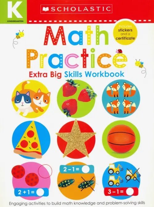 Kindergarten Extra Big Skills Workbook. Math Practice