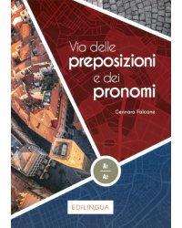 Via delle preposizioni e dei pronomi A1-A2