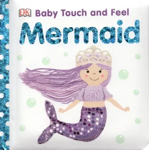 Baby Touch and Feel. Mermaid. Board Book