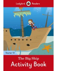 The Big Ship. Level 13. Activity Book