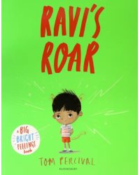 Ravi's Roar. A Big Bright Feelings Book