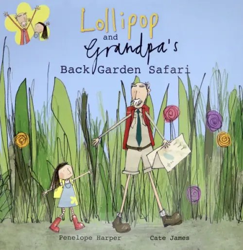 Lollipop and Grandpa's Back Garden Safari